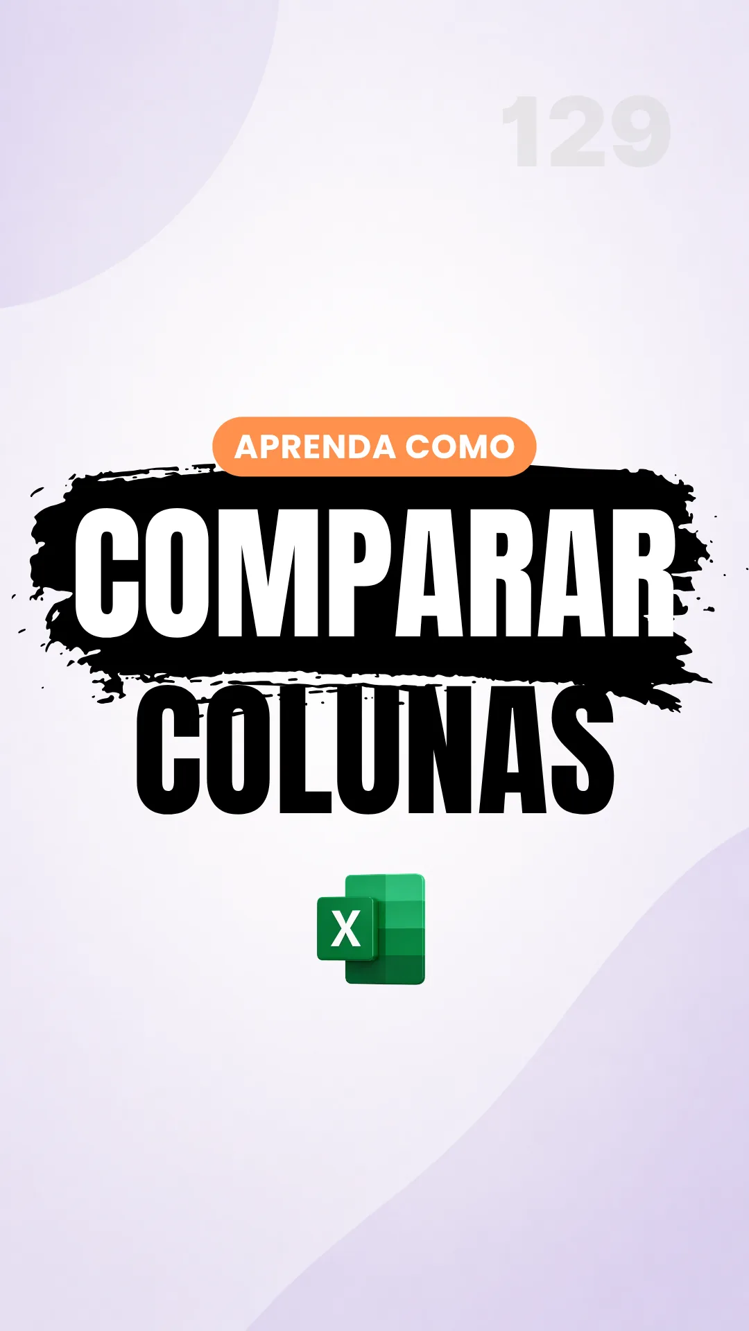 Capa do vídeo: Formatação condicional: destaque diferenças entre duas colunas