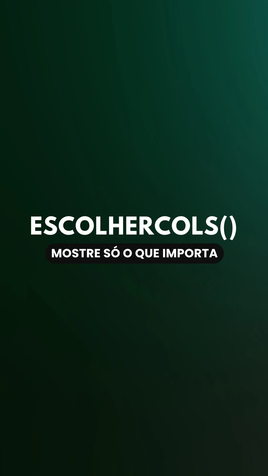 Capa do vídeo: Função ESCOLHERCOLS(): extraia apenas as colunas que precisas de uma tabela